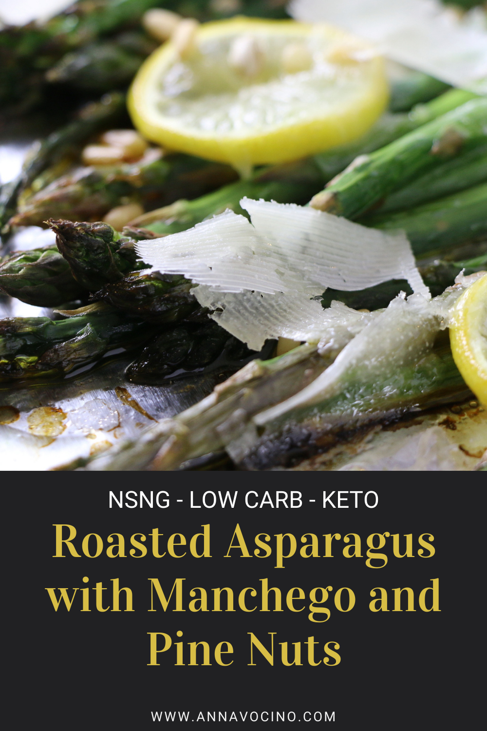Roasted Asparagus with Manchego and Pine Nuts Anna Vocino